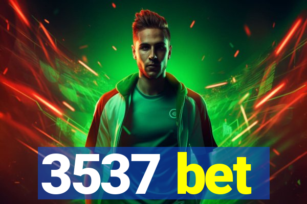 3537 bet